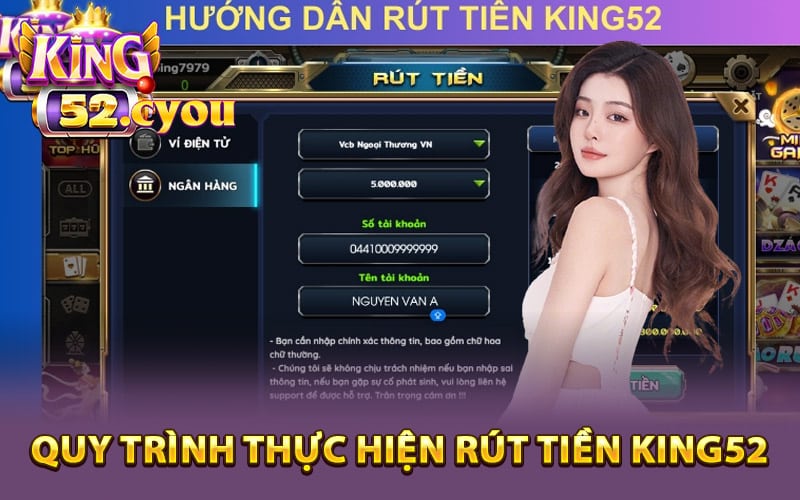 Quy trình thực hiện rút tiền King52 đơn giản